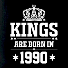 Kings are born in 1990