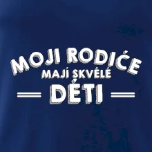 Moji rodiče mají skvělé děti