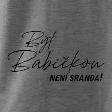 Být babičbkou není sranda