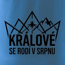 Hory - králové se rodí v srpnu