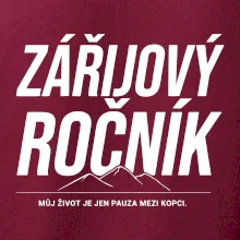 Zářijový ročník. Můj život je jen pauza mezi kopci.