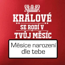 Králové se rodí - tvůj vlastní měsíc