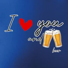 I love beer and beer