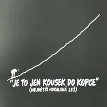 Je to jen kousek do kopce