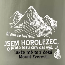 Jsem horolezec, proto lezu čím dál výš