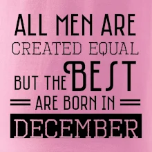 All men are created equal december