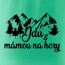 Jdu s mámou na hory