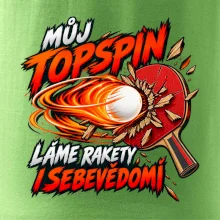 Můj topspin láme rakety i sebevědomí