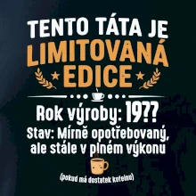Tento táta je limitovaná edice