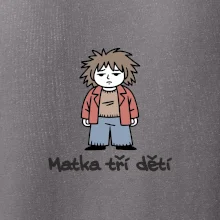 Unavená matka tří dětí