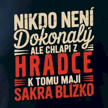 Nikdo není dokonalý ale chlapi z Hradce k tomu mají sakra blízko