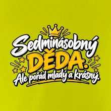 Sedminásobný děda - Ale pořád mladý a krásný