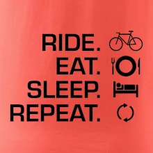 Ride Eat Sleep Repeat kolo
