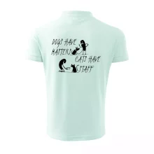 Dogs have masters, cats have staff