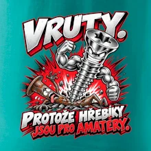 Vruty vítězí nad obyčejnými hřebíky