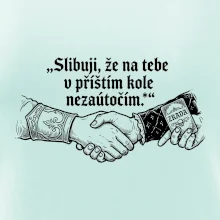 Slibuji, že na tebe nezaútočím