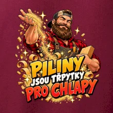 Piliny jsou třpytky pro chlapy - vousatý truhlář