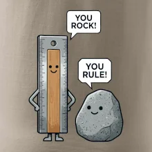 You rock, you rule!