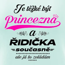 Je těžké být princezna - řidička