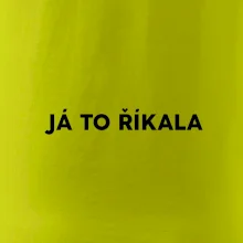 Já to říkala - tiskací