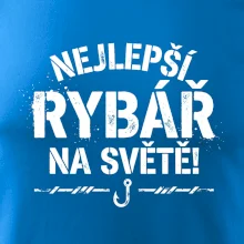 NEJLEPŠÍ RYBÁŘ NA SVĚTĚ!