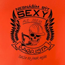 Nesnáším být sexy - bagrista
