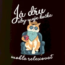 Já dřu, aby moje kočka mohla relaxovat