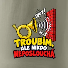Troubím ale nikdo neposlouchá