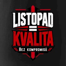 Listopad rovná se kvalita bez kompromisů