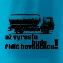 Až vyrostu budu řidič hovnocucu