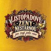 Listopadové ženy nestárnou jen zrají jako víno