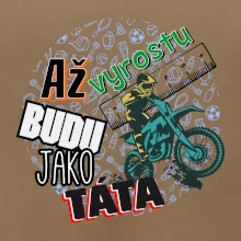 Až vyrostu budu jako táta - cross