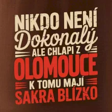 Nikdo není dokonalý ale chlapi z Olomouce k tomu mají sakra blízko