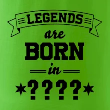 Legends are born in vlastní ročník