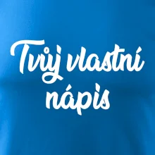 Tvuj vlastní nápis psací