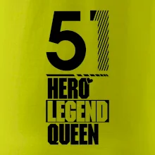 Hero, Legend, Queen 1951