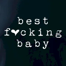 Best fucking baby