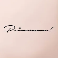 Řekni to - Princezna