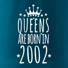 Queens are born in 2002