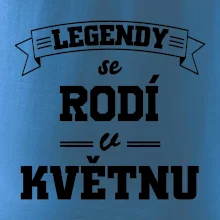 Legendy se rodí v květnu