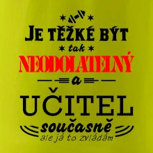 Je těžké být neodolatelný učitel