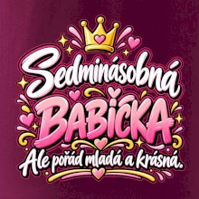 Sedminásobná babička Ale pořád mladá a krásná