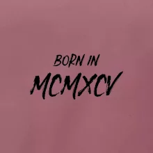 Born in - Římské číslo 1995