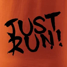 Just run