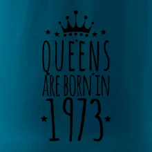 Queens are born in 1973