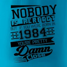 Nobody is perfect - 1984