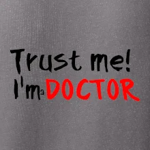 Trust me I´m  a Doctor / Věř mi jsem Doctor