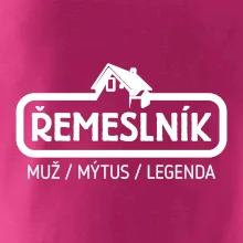 Řemeslník - muž mýtus legenda