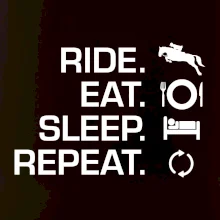 Ride Eat Sleep Repeat koně