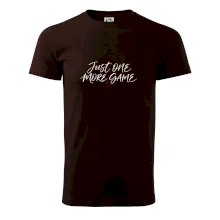 Just One More Game jemná kaligrafie